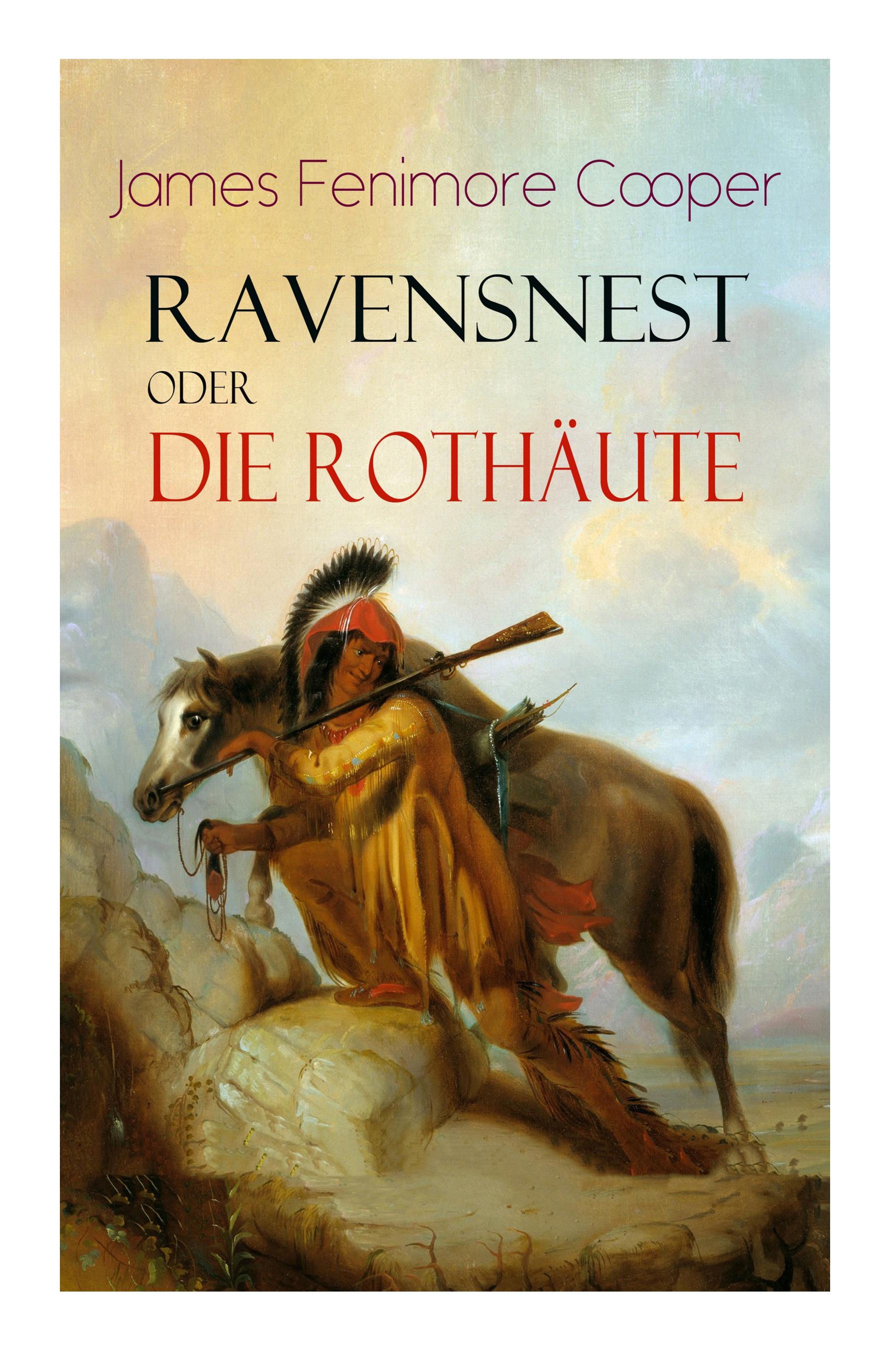 Vorderes Coverbild Ravensnest oder die Rothäute