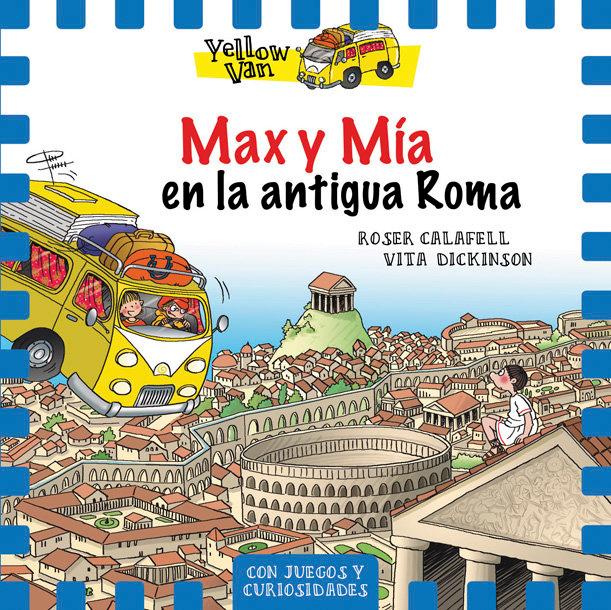 Vorderes Coverbild Yellow Van 12. Max y Mía en la antigua Roma