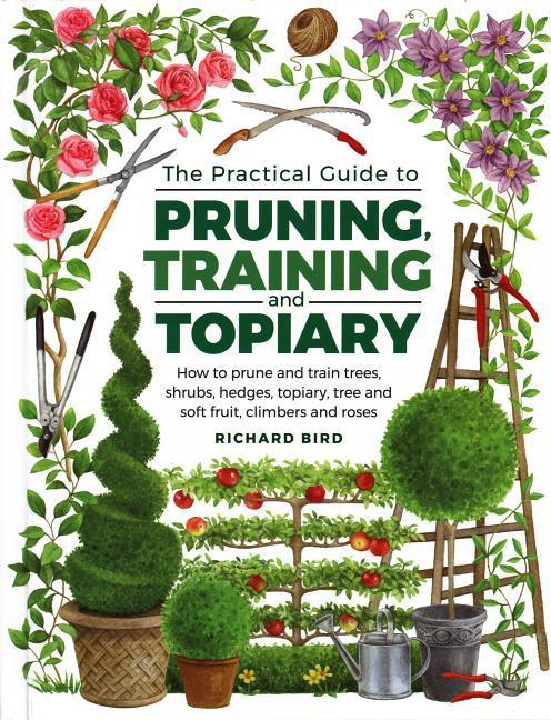 Vorderes Coverbild Practical Guide to Pruning, Training and Topiary