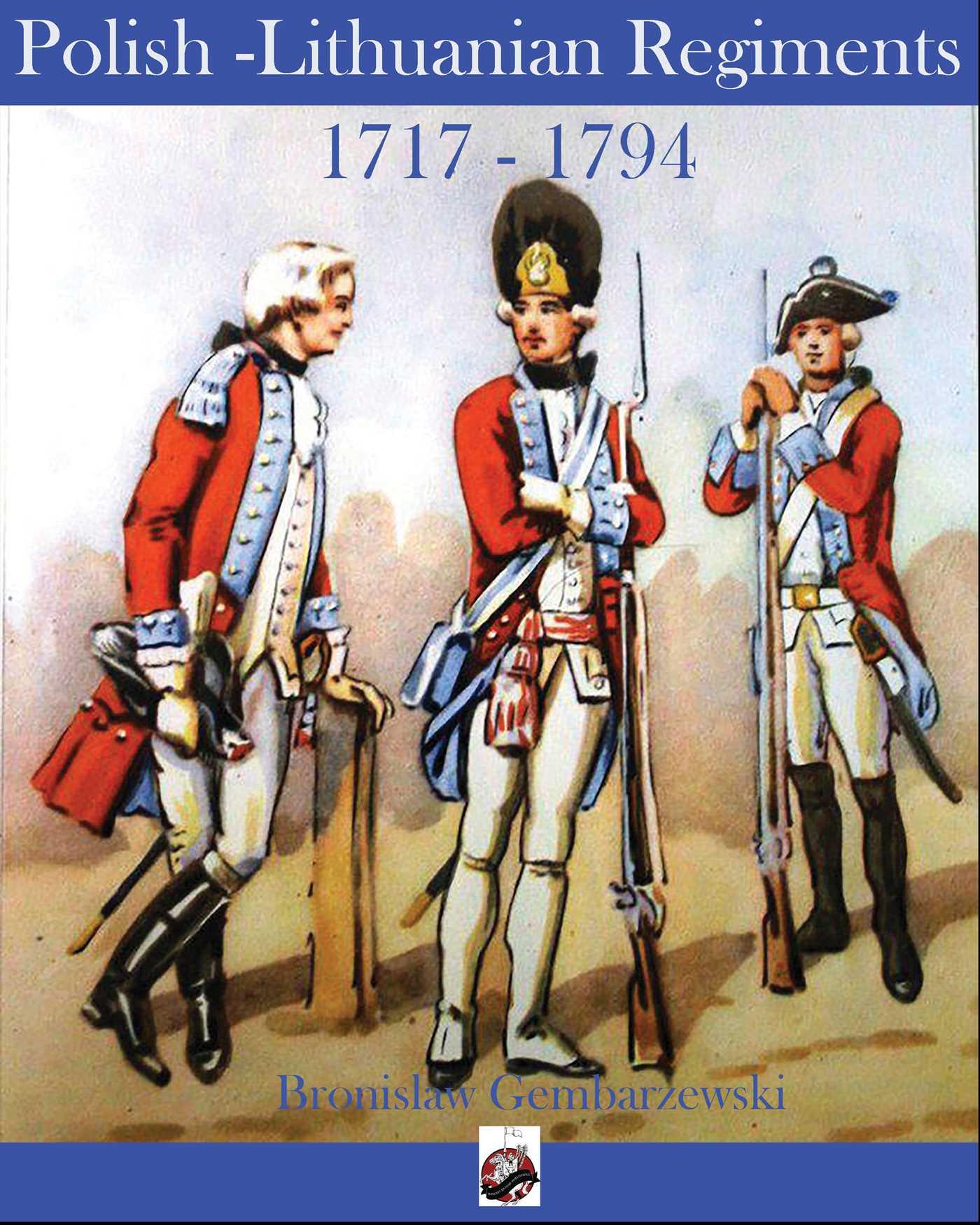 Vorderes Coverbild Polish-Lithuanian Regiments 1717-1794