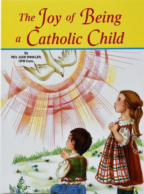 Vorderes Coverbild The Joy of Being a Catholic Child