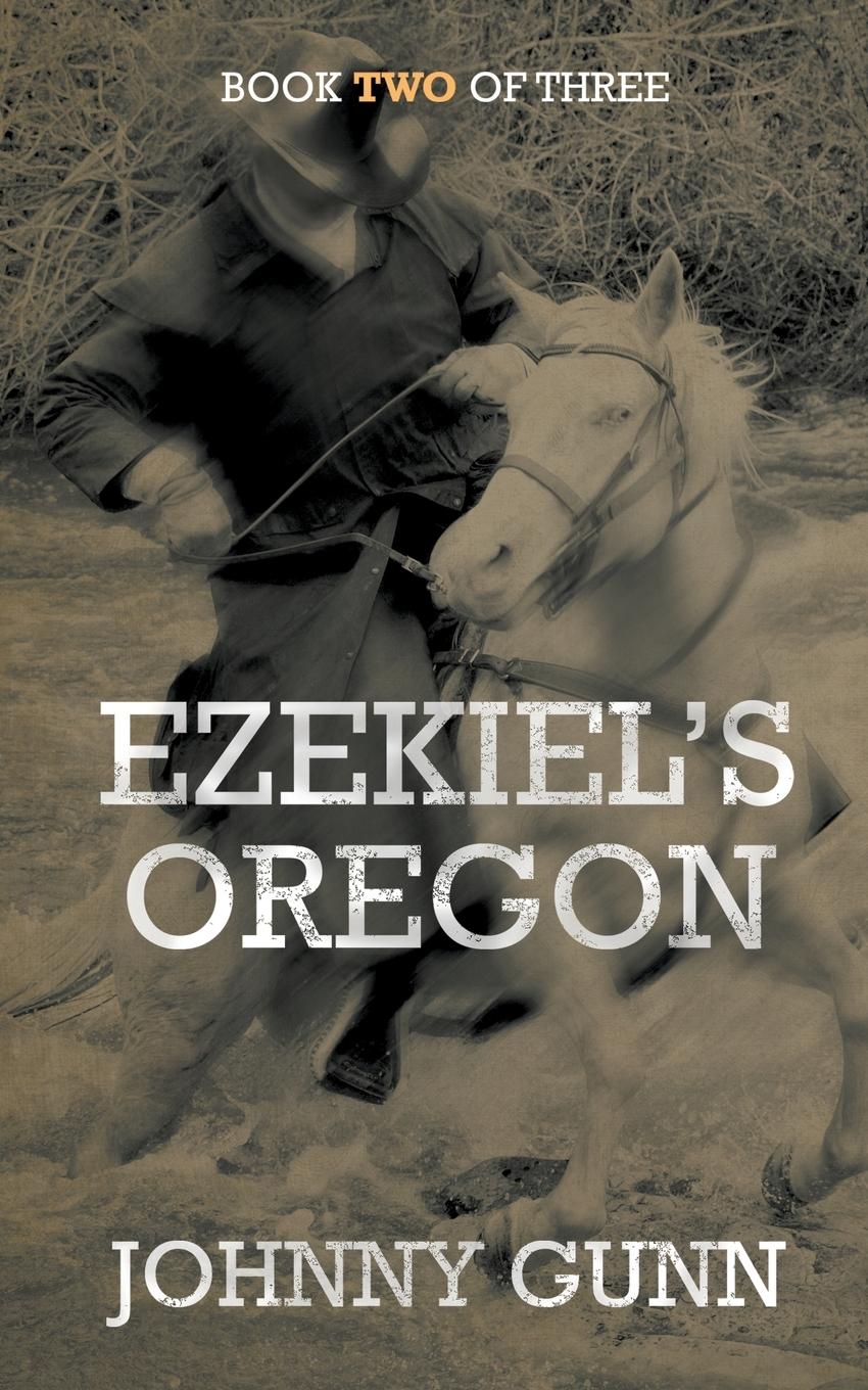 Vorderes Coverbild Ezekiel's Oregon