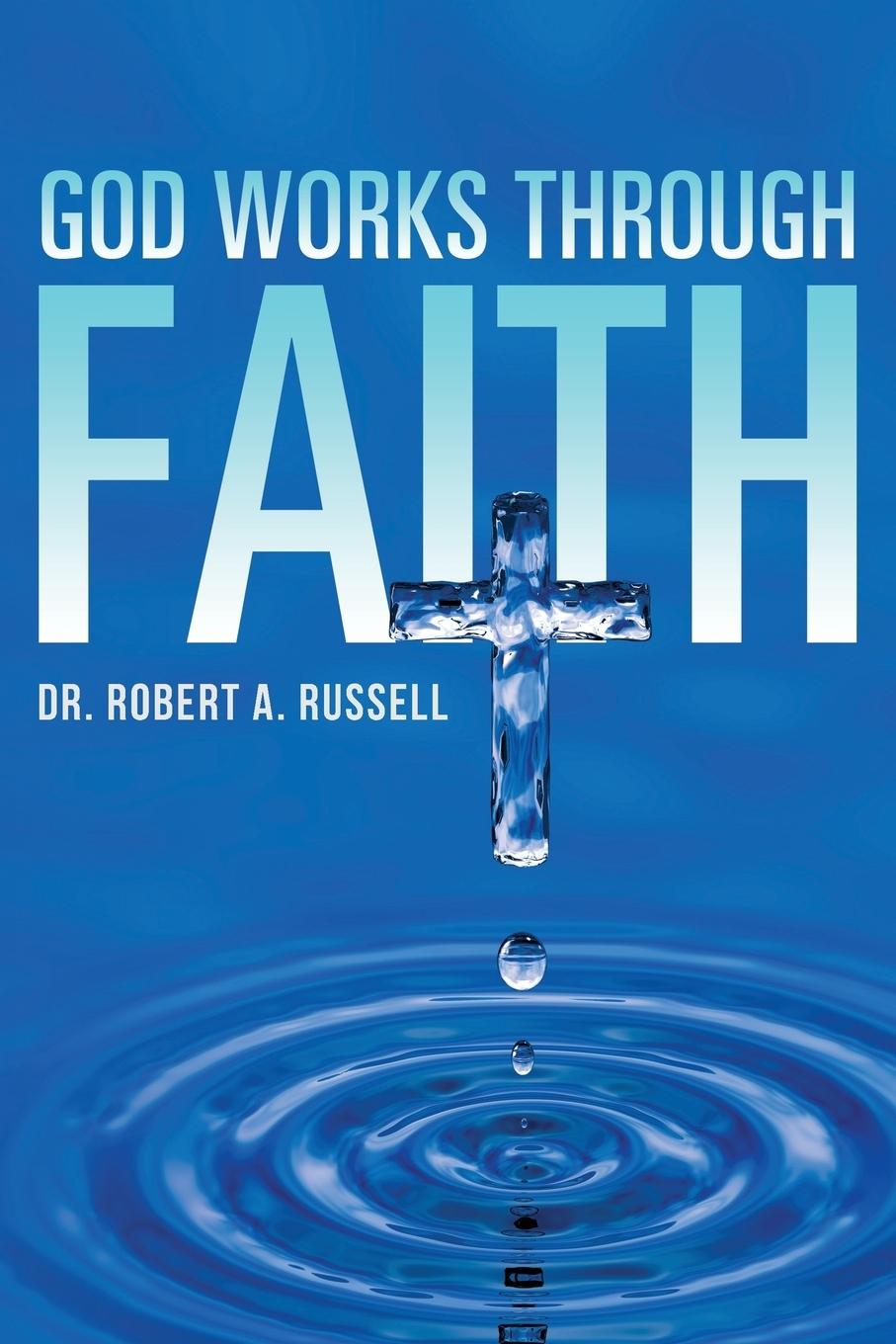 Vorderes Coverbild GOD Works Through Faith