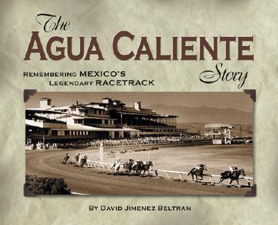 Vorderes Coverbild The Agua Caliente Story