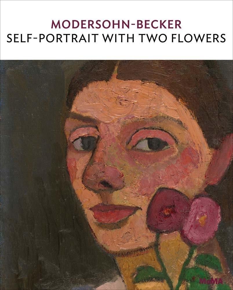 Vorderes Coverbild Paula Modersohn-Becker: Self-Portrait with Two Flowers
