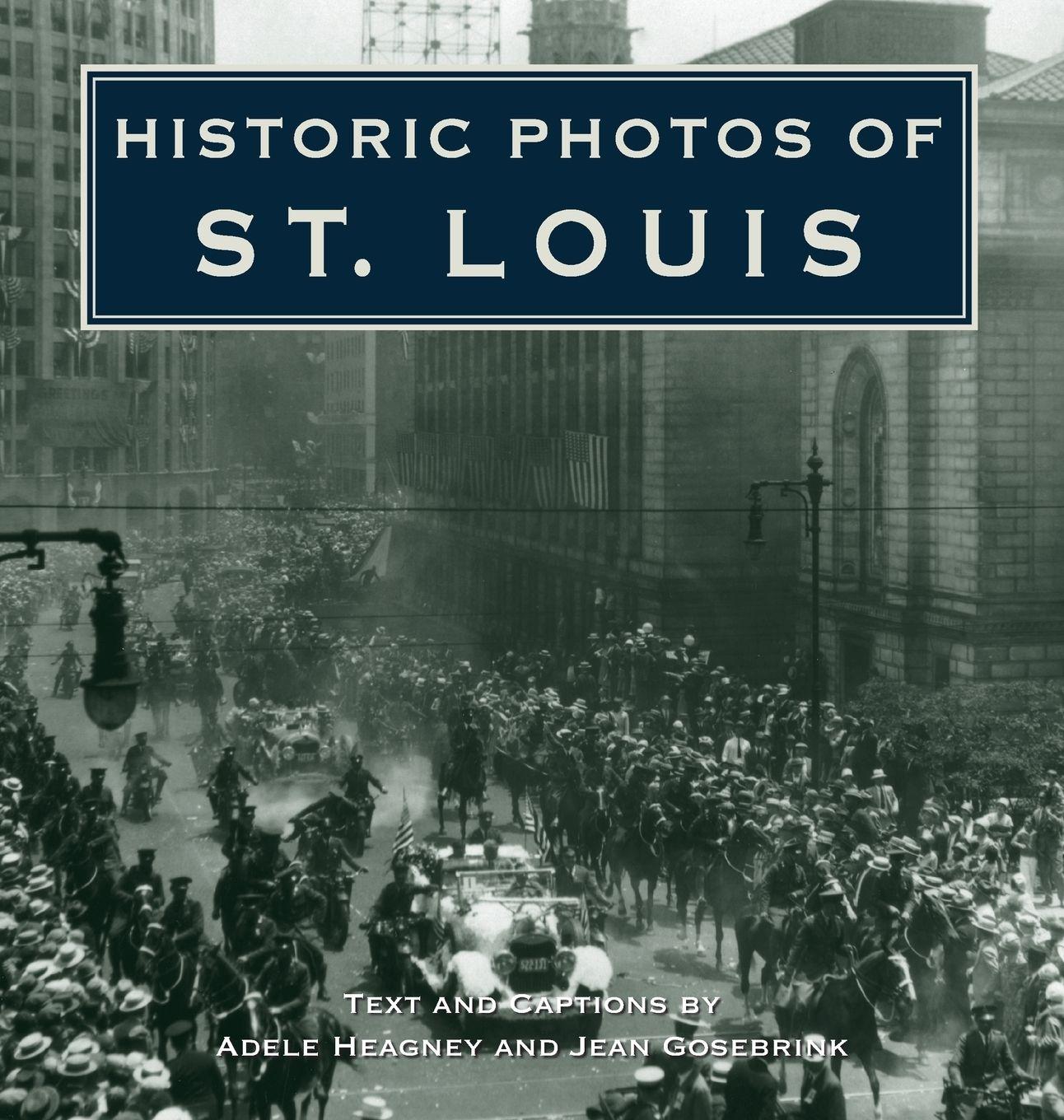 Vorderes Coverbild Historic Photos of St. Louis