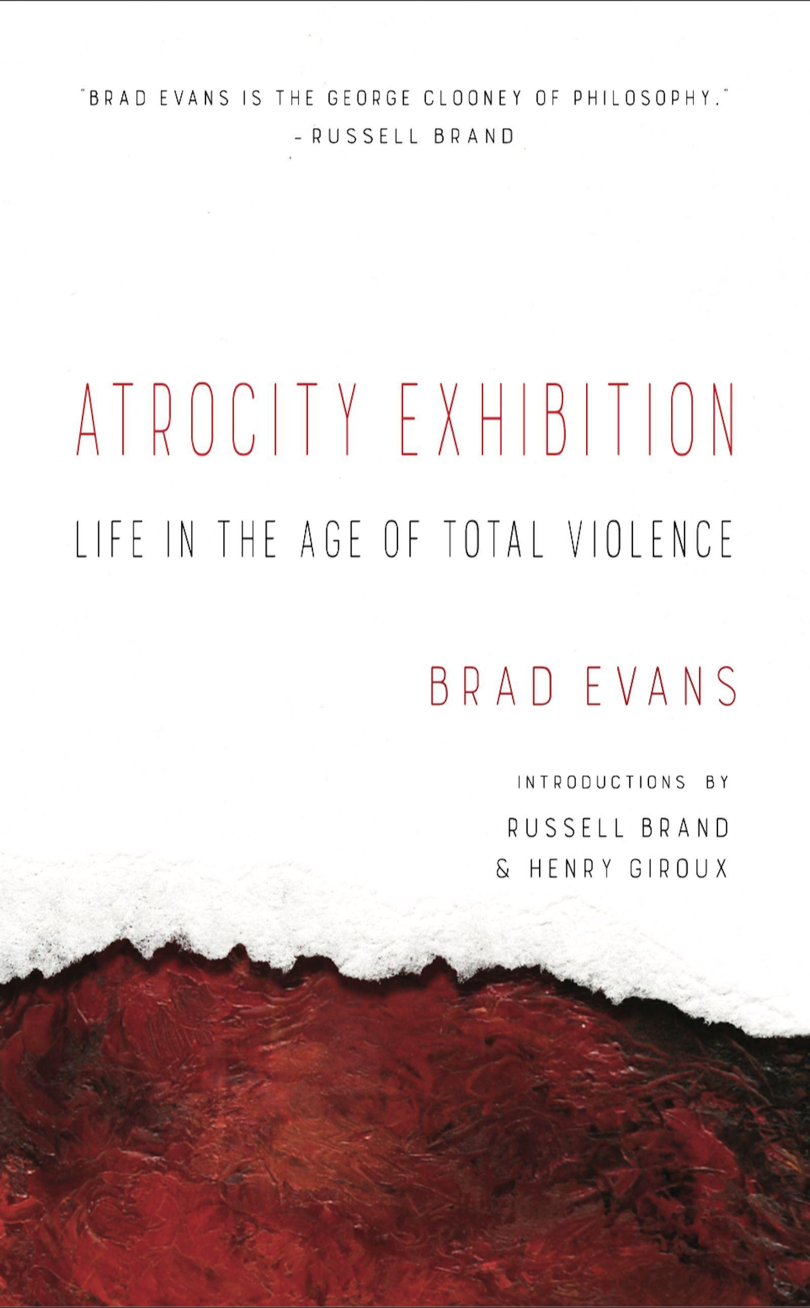 Vorderes Coverbild Atrocity Exhibition: Life in the Age of Total Violence