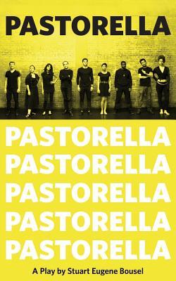 Vorderes Coverbild Pastorella: A Play About Unfamous Actors