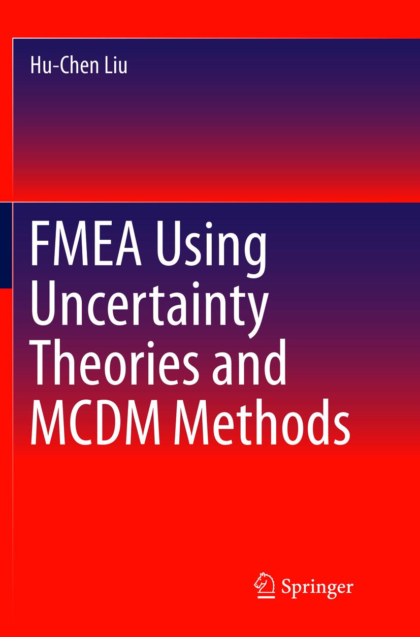 Vorderes Coverbild FMEA Using Uncertainty Theories and MCDM Methods