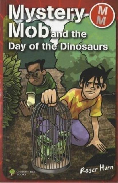 Vorderes Coverbild Mystery Mob and the Day of the Dinosaurs