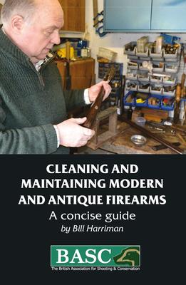 Vorderes Coverbild Cleaning and Maintaining Modern and Antique Firearms