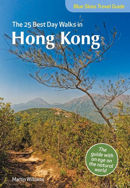 Vorderes Coverbild The 25 Best Day Walks in Hong Kong