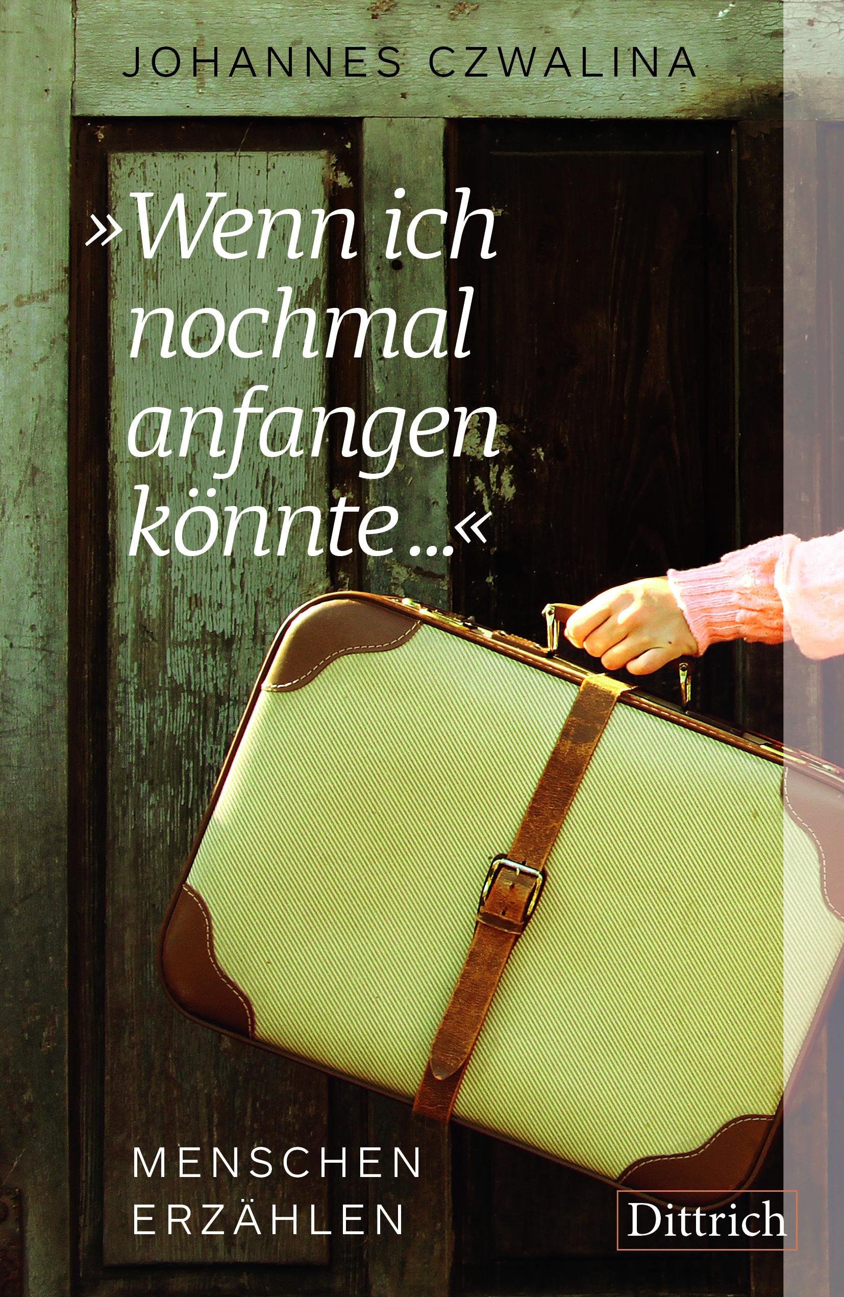 Vorderes Coverbild »Wenn ich nochmal anfangen könnte ...«