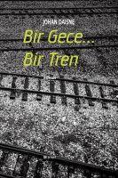 Vorderes Coverbild Bir Gece... Bir Tren