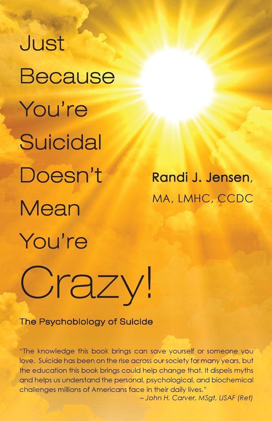 Vorderes Coverbild Just Because You're Suicidal Doesn't Mean You're Crazy