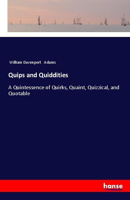 Vorderes Coverbild Quips and Quiddities