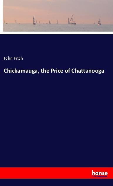 Vorderes Coverbild Chickamauga, the Price of Chattanooga
