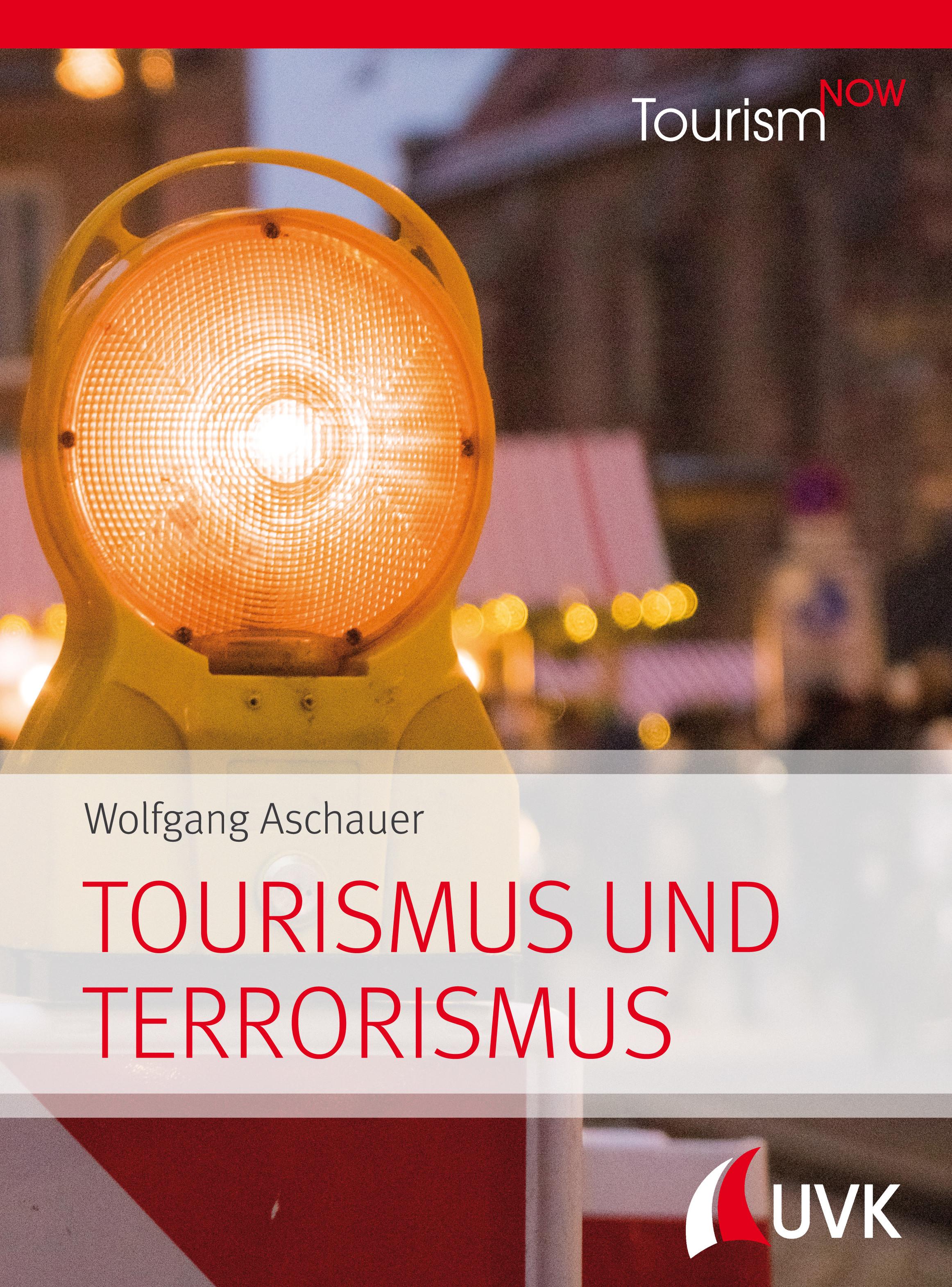 Vorderes Coverbild Tourism NOW: Tourismus und Terrorismus