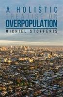 Vorderes Coverbild A Holistic Treatise On Overpopulation