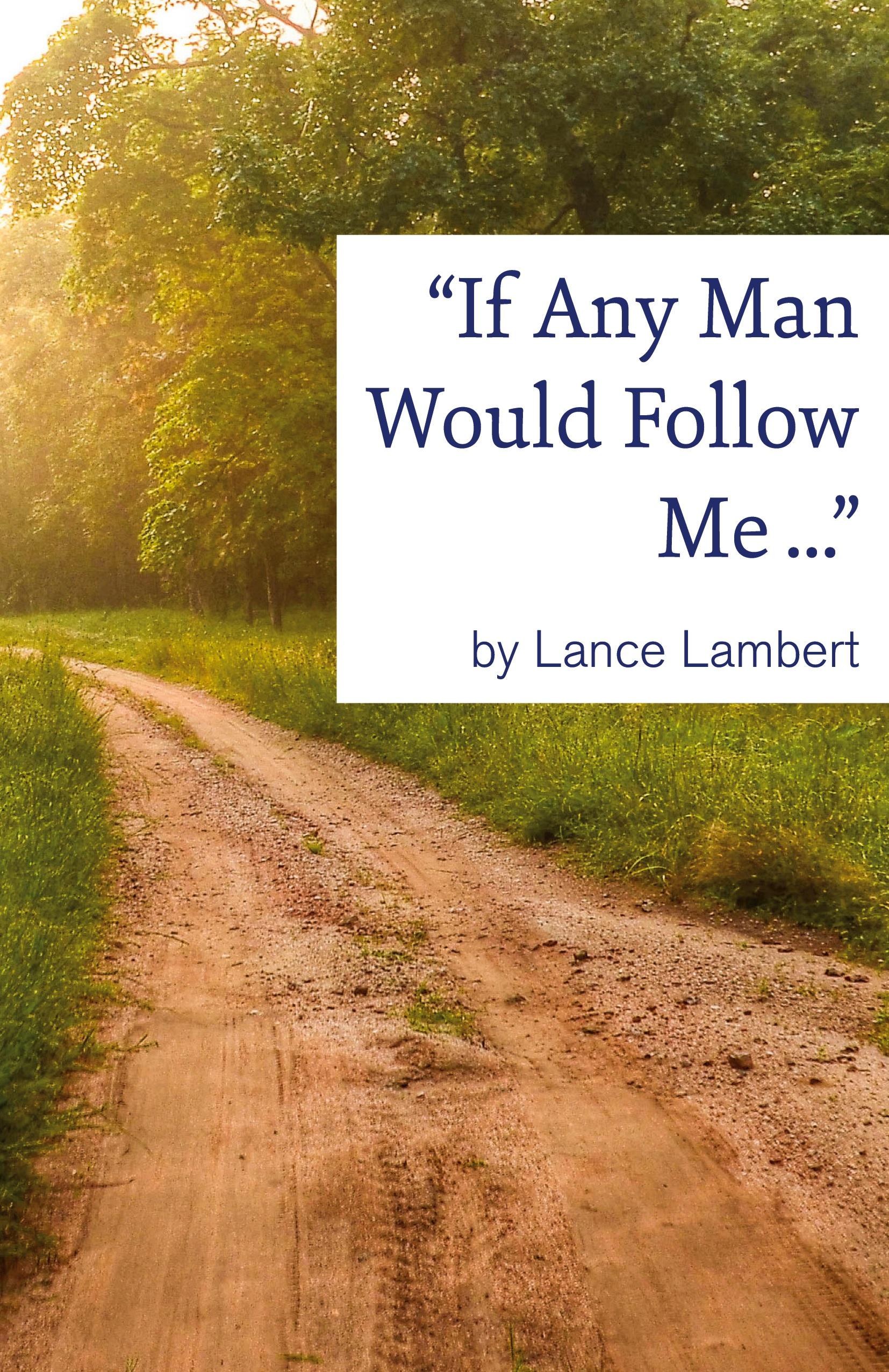 Vorderes Coverbild "If Any Man Would Follow Me ..."