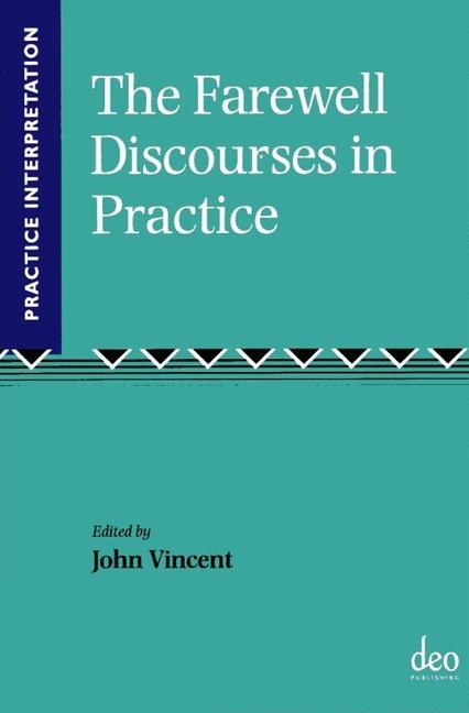 Vorderes Coverbild The Farewell Discourses in Practice