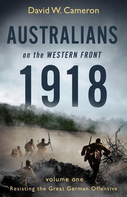 Vorderes Coverbild Australians on the Western Front 1918