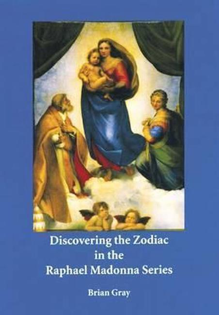 Vorderes Coverbild Discovering the Zodiac in the Raphael Madonna Series