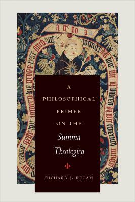 Vorderes Coverbild A Philosophical Primer on the Summa Theologica