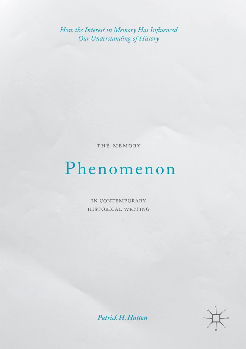 Vorderes Coverbild The Memory Phenomenon in Contemporary Historical Writing