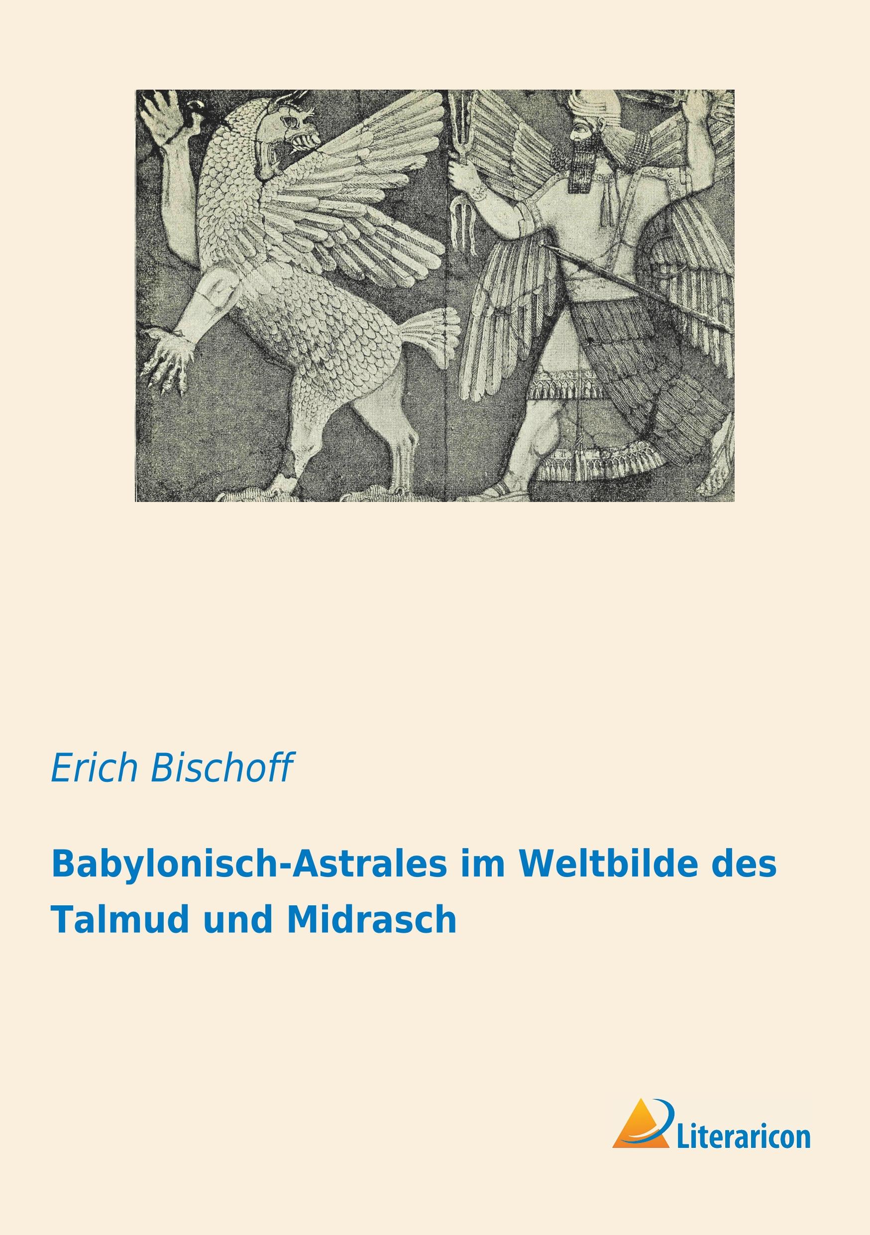 Vorderes Coverbild Babylonisch-Astrales im Weltbilde des Talmud und Midrasch