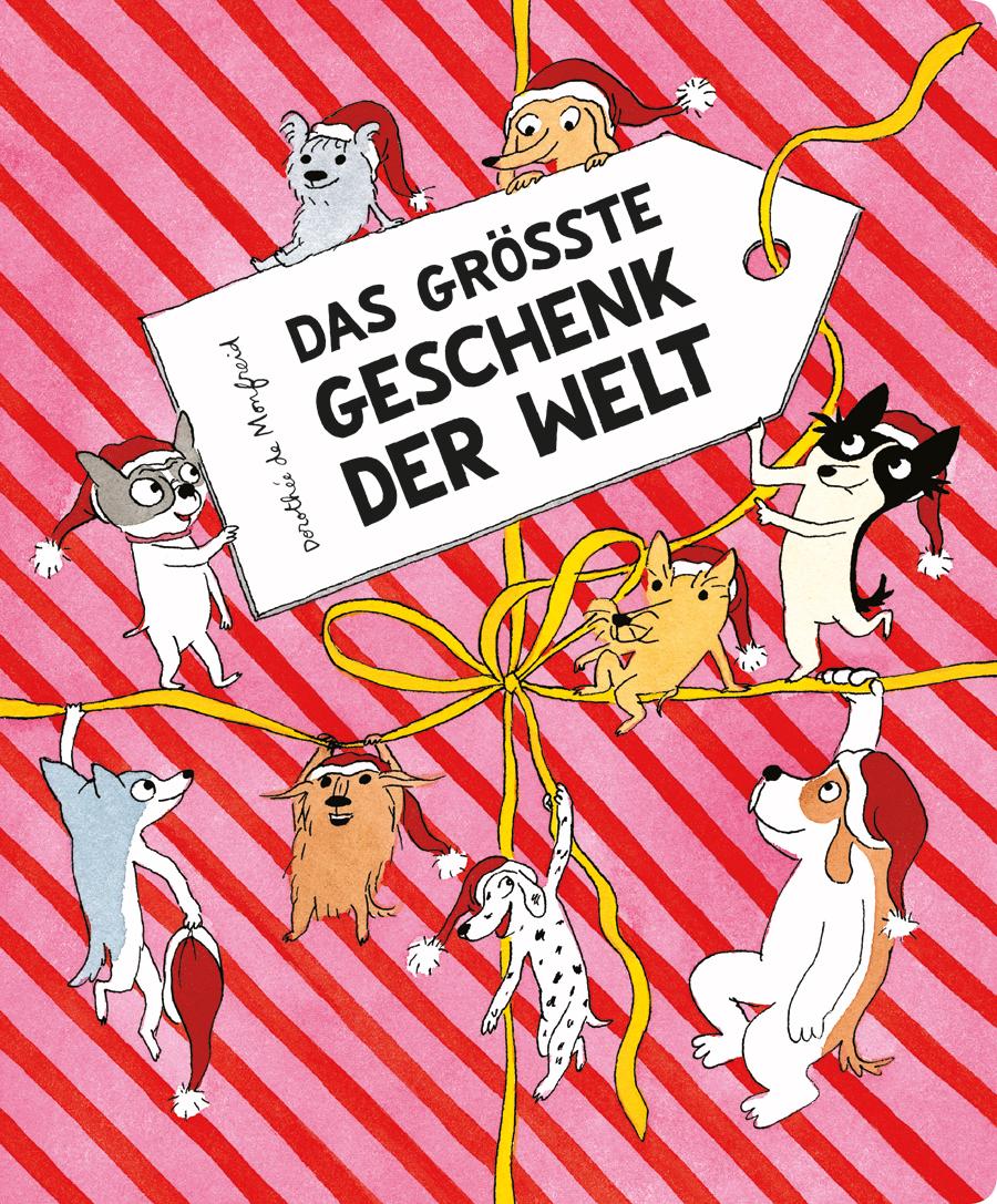 Vorderes Coverbild Das größte Geschenk der Welt (Die Hundebande)
