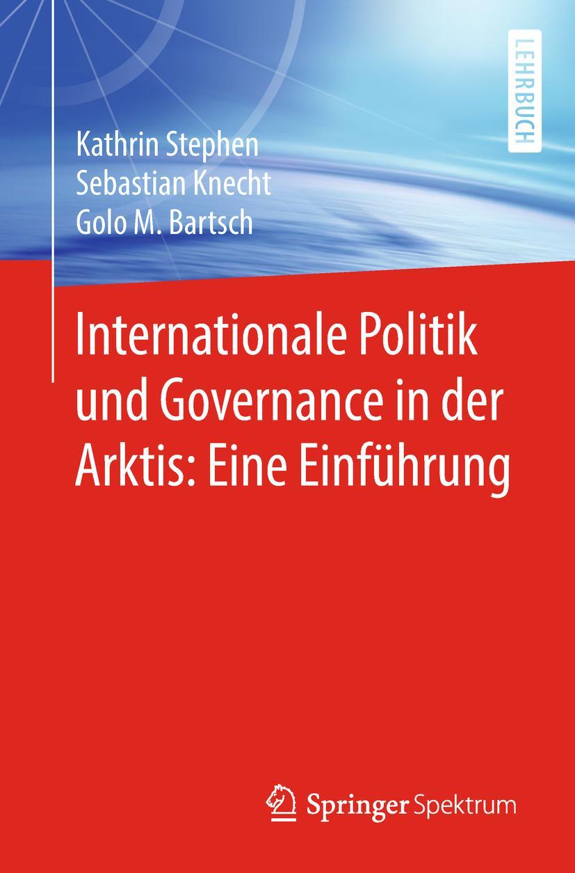 Vorderes Coverbild Internationale Politik und Governance in der Arktis: Eine Einführung