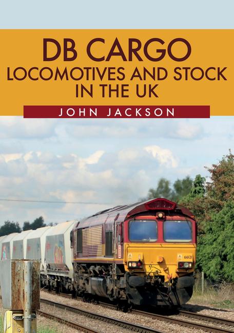 Vorderes Coverbild DB Cargo Locomotives and Stock in the UK
