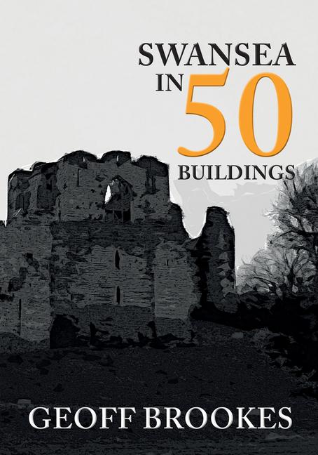 Vorderes Coverbild Swansea in 50 Buildings