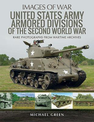 Vorderes Coverbild United States Army Armored Divisions of the Second World War