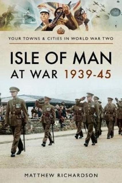Vorderes Coverbild Isle of Man at War 1939-45
