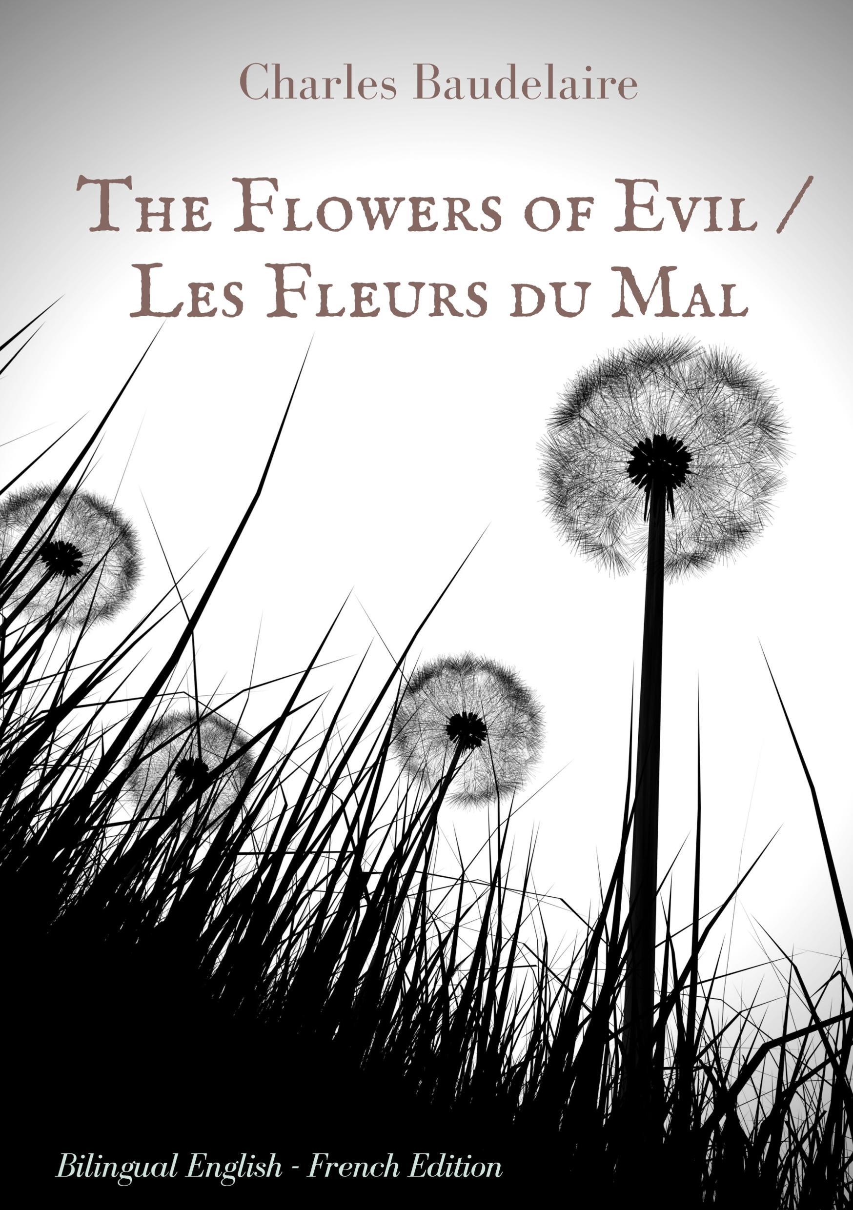 Vorderes Coverbild The Flowers of Evil / Les Fleurs du Mal   :  English - French Bilingual Edition