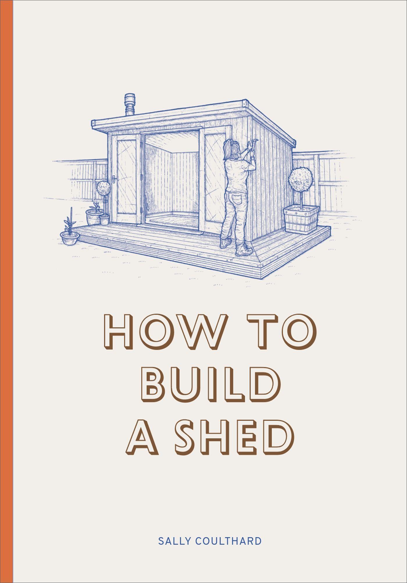 Vorderes Coverbild How to Build a Shed