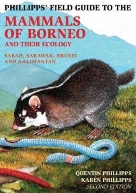 Vorderes Coverbild Phillipps Field Guide to the Mammals of Borneo (2nd edition)