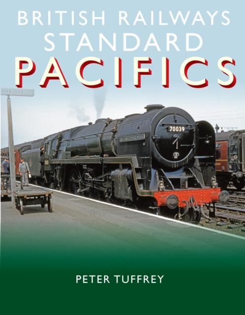 Vorderes Coverbild British Railways Standard Pacifics
