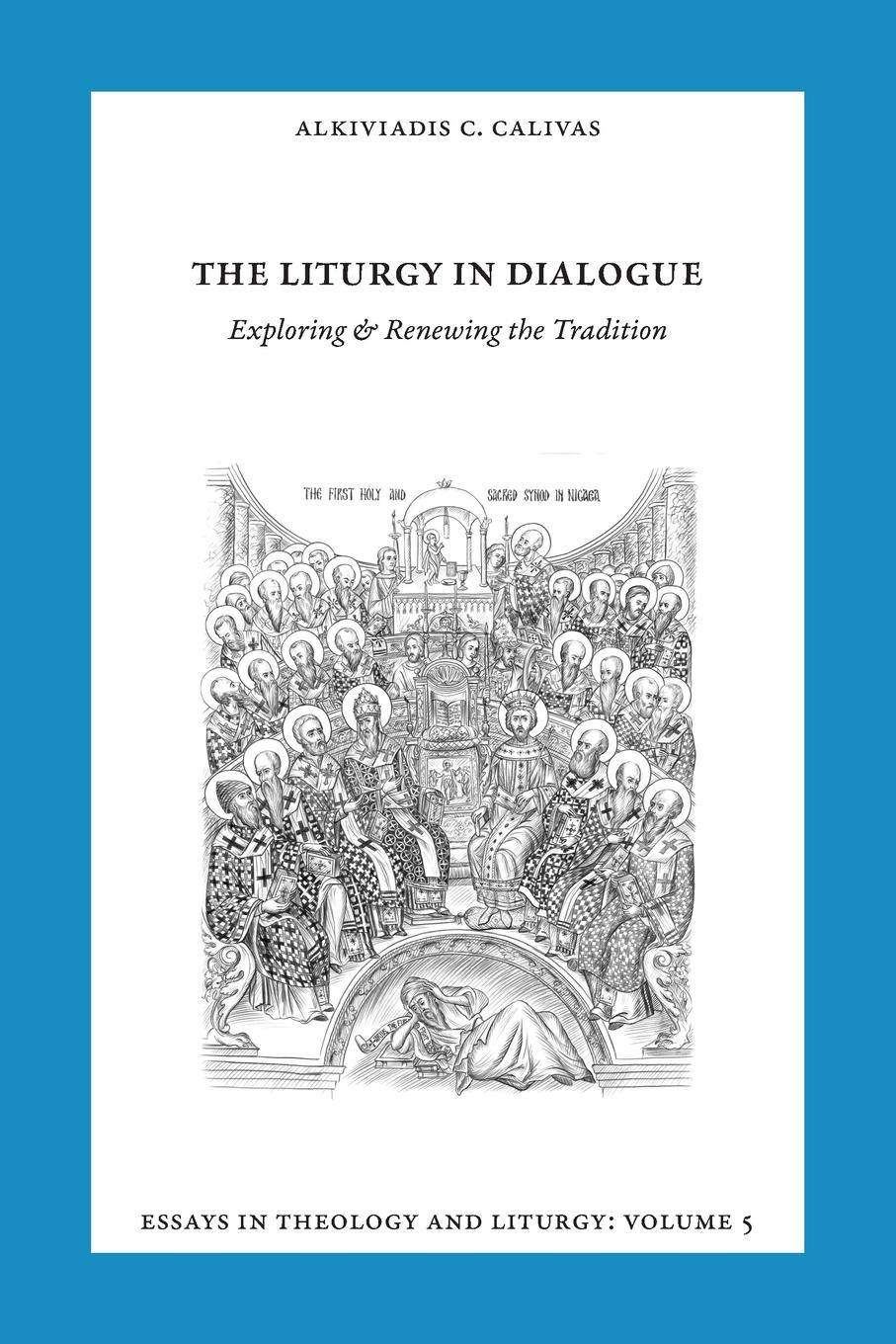 Vorderes Coverbild Essays in Liturgy and Theology, Volume 5