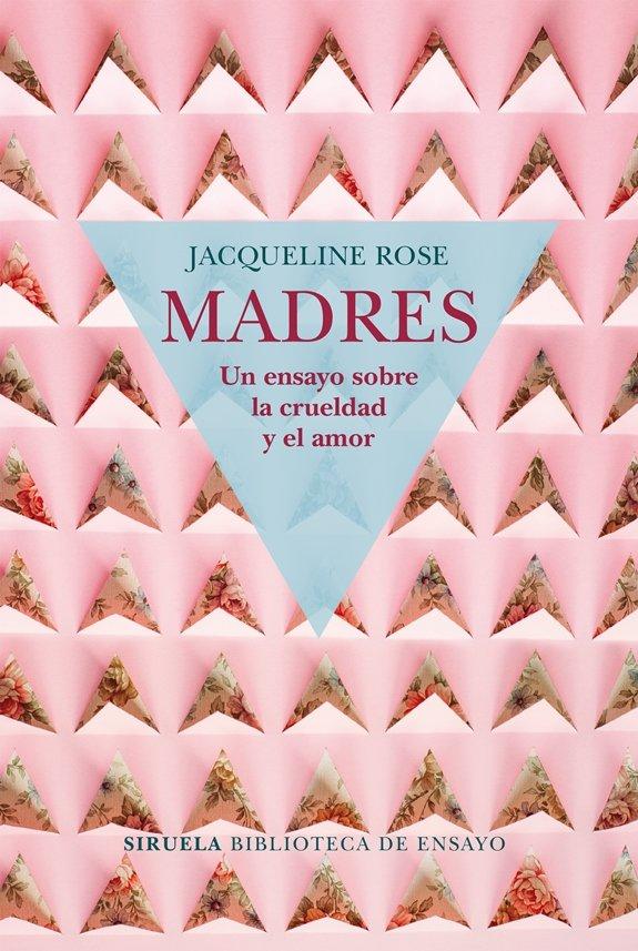 Vorderes Coverbild Madres : un ensayo sobre la crueldad y el amor