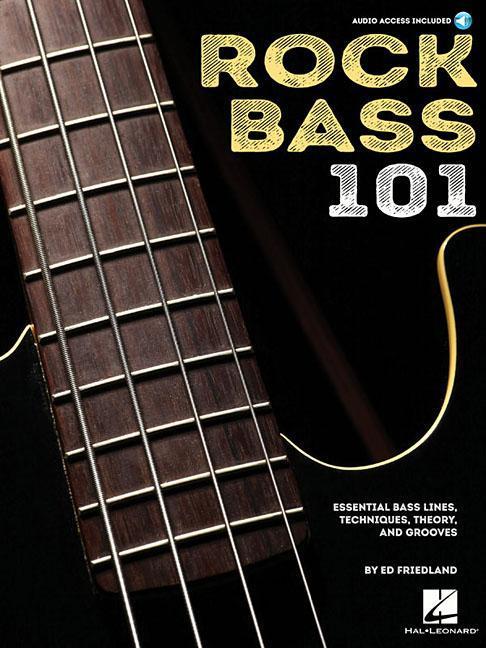 Vorderes Coverbild Rock Bass 101: Essential Bass Lines, Techniques, Theory and Grooves [With Access Code]
