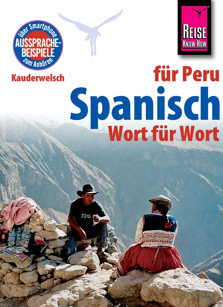 Vorderes Coverbild Reise Know-How Kauderwelsch Spanisch für Peru - Wort für Wort