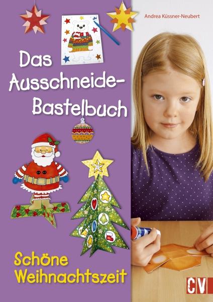 Vorderes Coverbild Das Ausschneide-Bastelbuch Schöne Weihnachtszeit