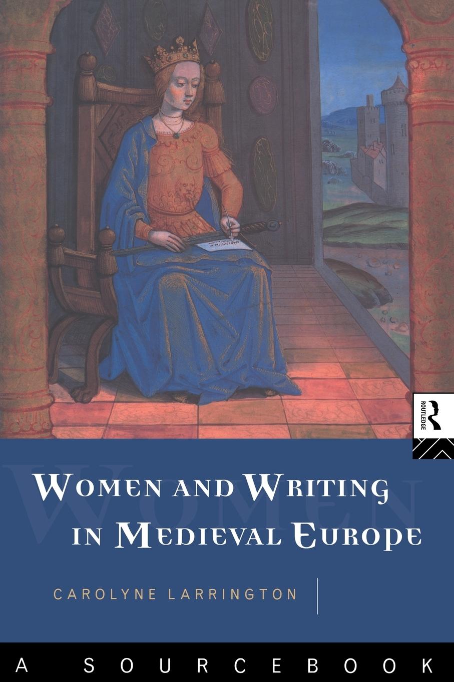 Vorderes Coverbild Women and Writing in Medieval Europe: A Sourcebook