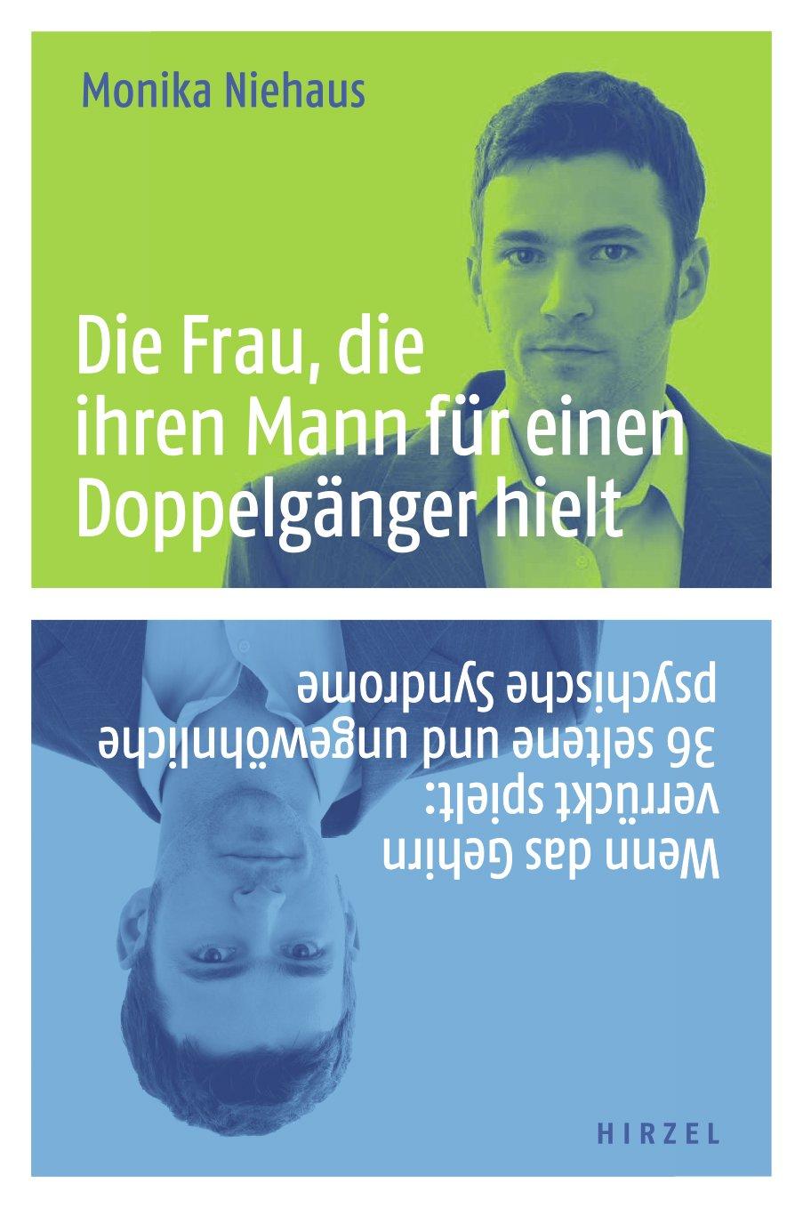 Vorderes Coverbild Die Frau, die ihren Mann für einen Doppelgänger hielt