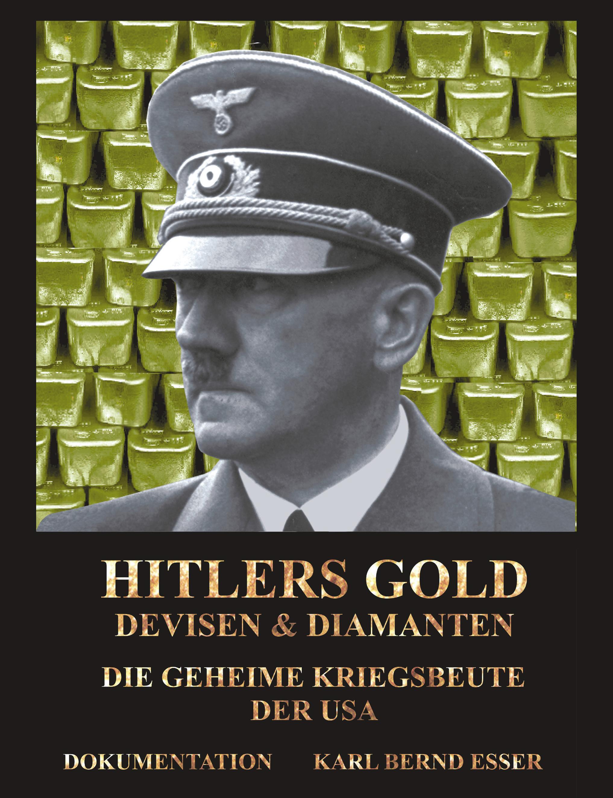 Vorderes Coverbild Hitlers Gold, Devisen und Diamanten