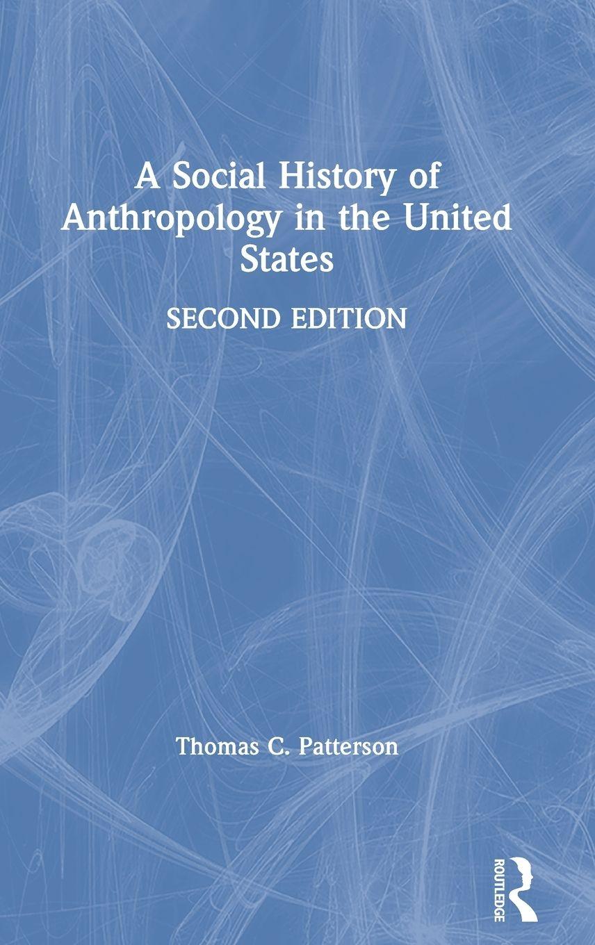 Vorderes Coverbild A Social History of Anthropology in the United States