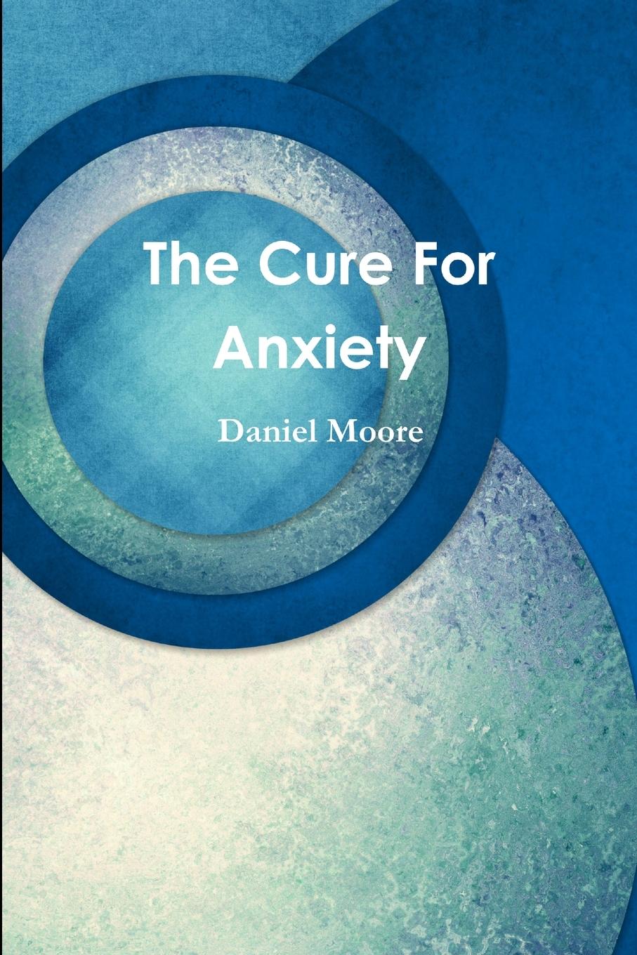 Vorderes Coverbild The Cure For Anxiety